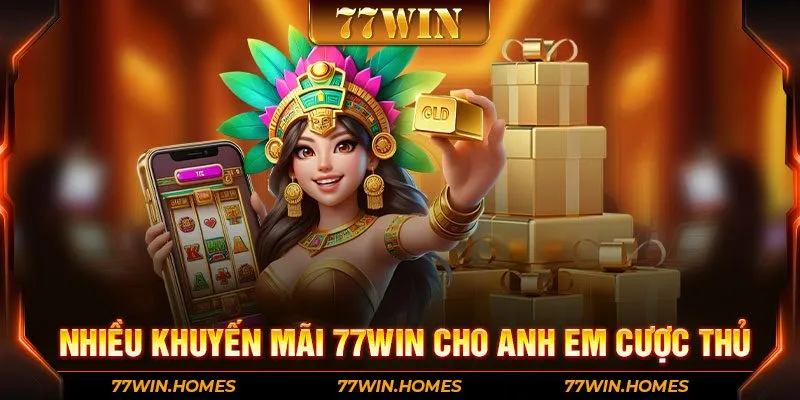 Nhiều khuyến mãi 77WIN cho anh em cược thủ