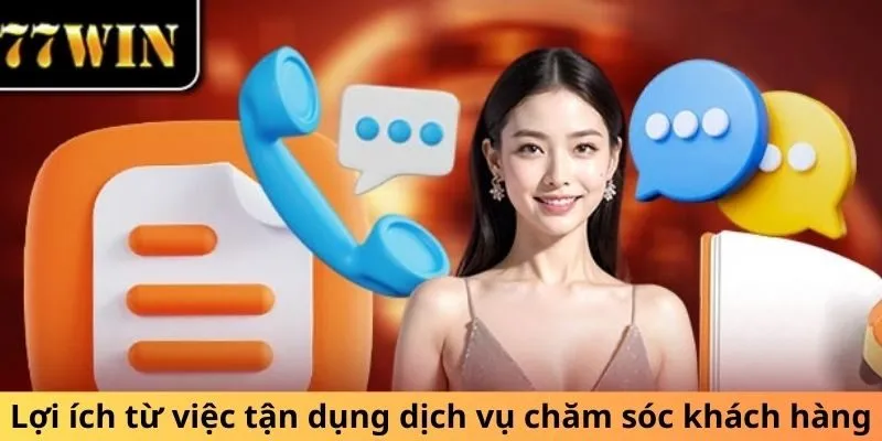 Lợi ích từ việc tận dụng dịch vụ chăm sóc khách hàng