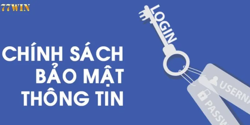 Những quy định về chính sách bảo mật thông tin người dùng