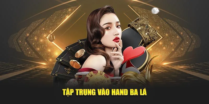 Tập trung vào hand ba lá